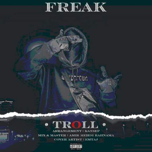 دانلود آهنگ ترول فیریک 1 troll freak 2025 07 08 16 30