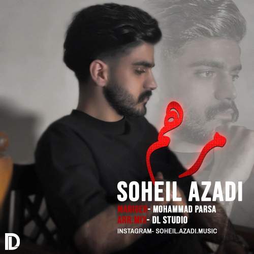 soheil azadi marham 2025 09 09 18 18