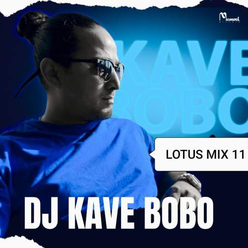 dj kave bobo lotus mix 11 2025 10 28 16 39