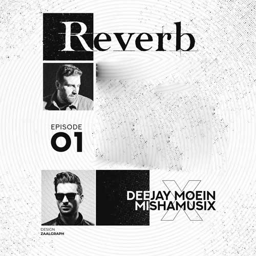 dj moein x mishamusix reverb 01 2025 10 27 09 51