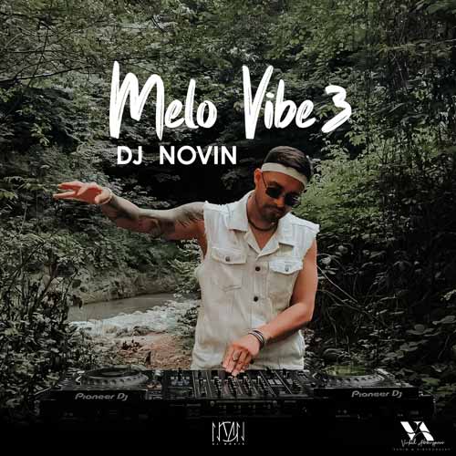 dj novin melo vibe 03 2025 10 14 12 40