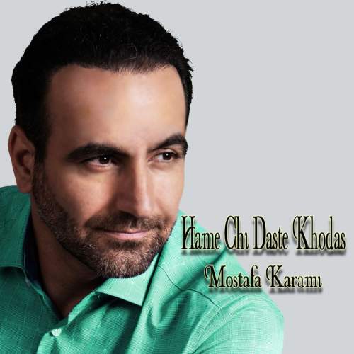 mostafa karami hame chi daste khodast 2025 10 15 12 21
