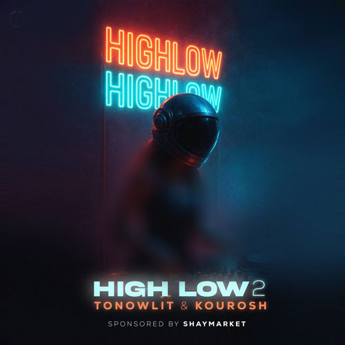 tonowlit x dj kourosh high low 2 2025 10 30 08 24