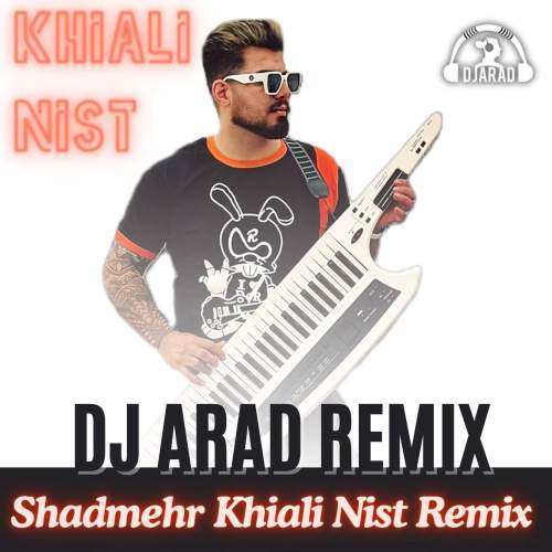 dj arad khiali nist remix 2025 11 10 16 37