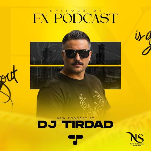 دانلود آهنگ دیجی تیرداد پادکست اف ایکس 1 1 dj tirdad fx 01 2025 11 06 11 36