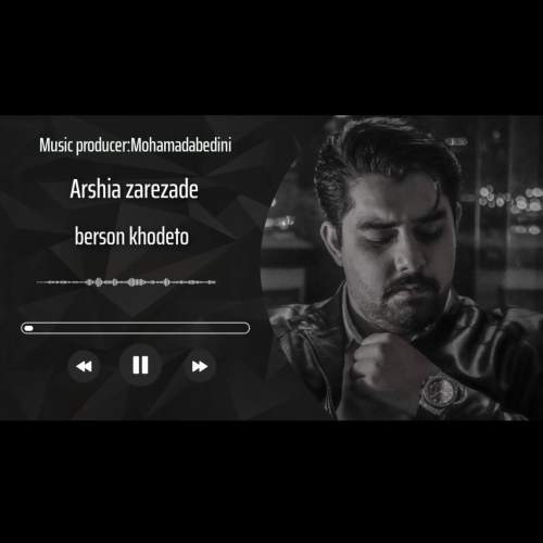 arshia zarezade berson khodeto 2025 12 18 12 09