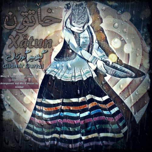 gilamir gurtal xatun 2025 12 27 23 10