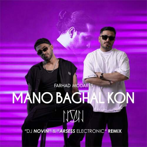 dj novin x arsess electronic mano baghal kon remix 2026 07 31 13 36