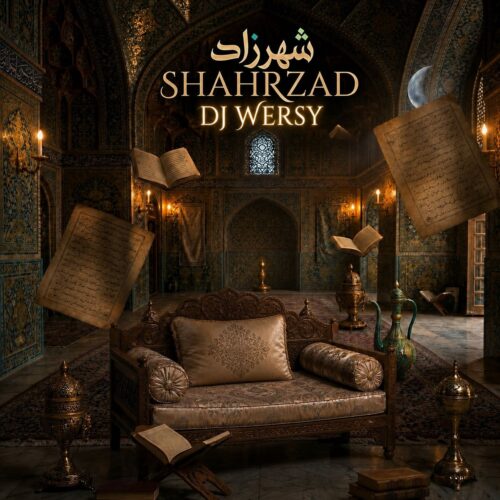 dj wersy shahrzad remix 2026 07 12 23 22