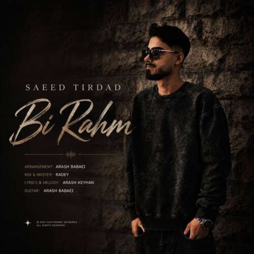 saeed tirdad bi rahm 2026 07 17 21 47