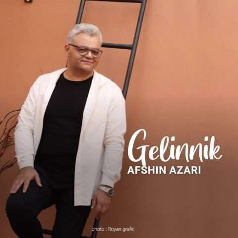 دانلود آهنگ افشین آذری گلینلیک 1 afshin azari gelinnik 2026 08 07 18 40