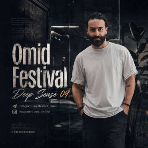 ریمیکس اميد فستيوال پادكست ديپ سنس ۹ 1 omid festival deep sense 09 2026 08 29 09 31