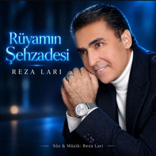 reza lari ruyamin sehzadesi 2026 09 12 12 54
