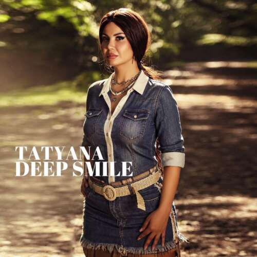 tatyana deep smile 2026 09 07 09 08