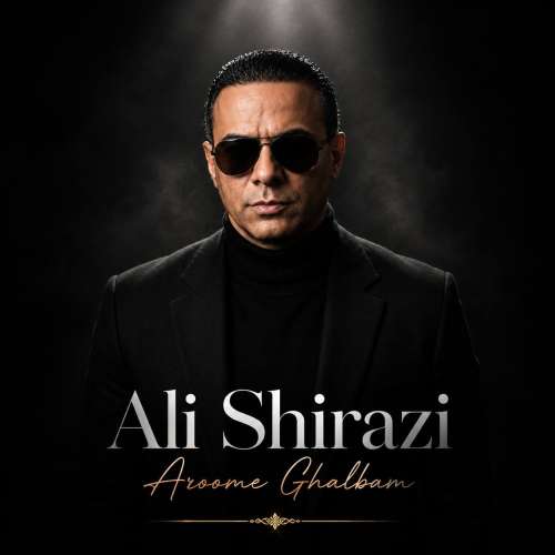 ali shirazi aroome ghalbam 2026 10 21 22 31