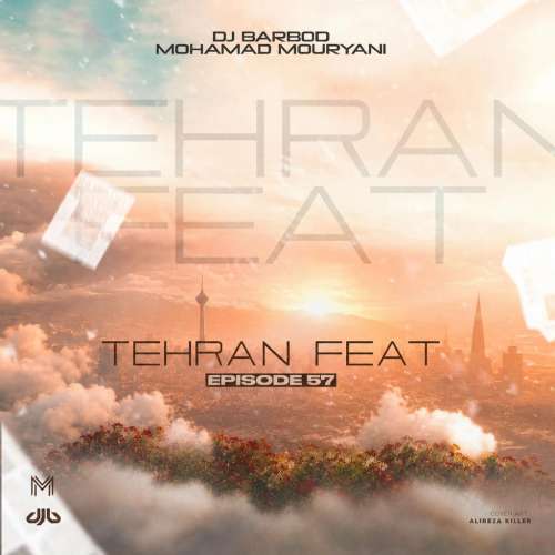 dj barbod x mohamad mouryani tehran feat 57 remix 2026 10 18 16 13