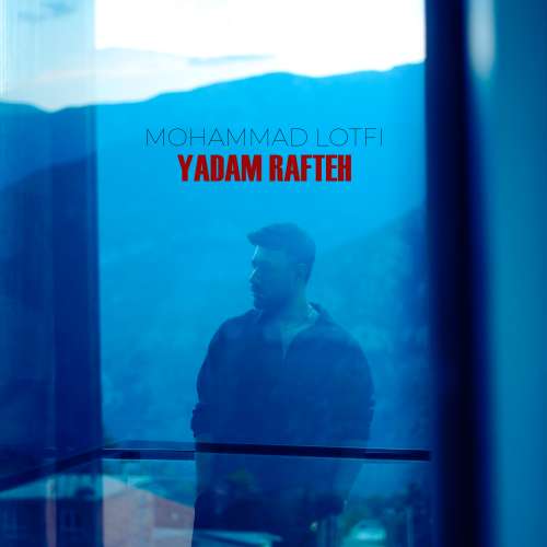 mohammad lotfi yadam rafteh 2026 10 21 16 18